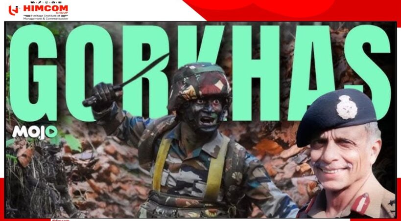 Indian Gorkhas — Their legacy!